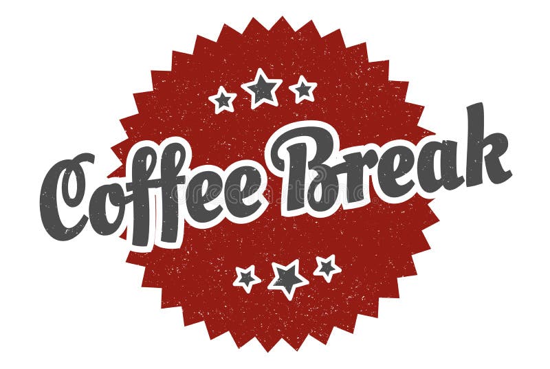 Coffee Break Sign. Coffee Break Vintage Retro Label Stock Vector