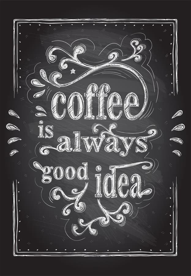 Coffee Always A Good Idea Black And White Handwritten Lettering Stock ...