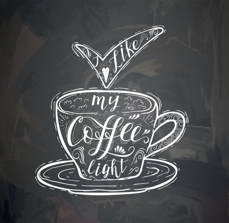 Coffee Quote on the Chalk Board. Vector Handdrawn Lettering Stock