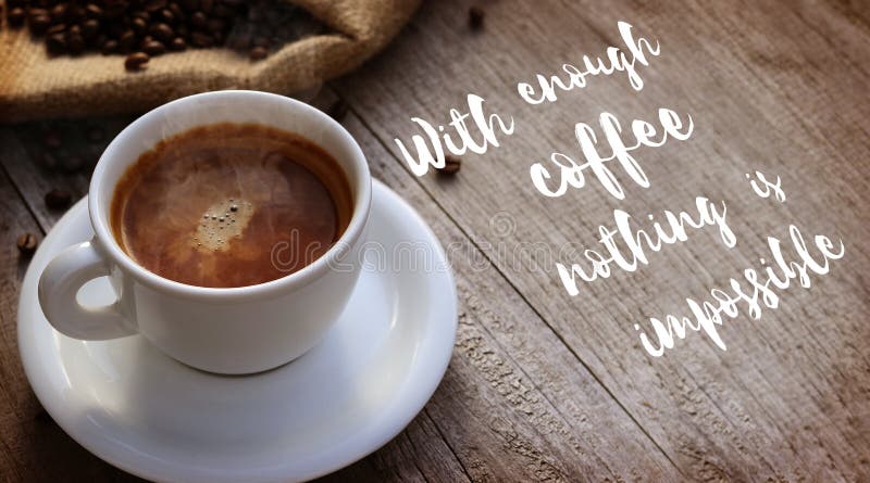 Coffee Quote Written with Chalk on a Black Board Stock Image - Image of