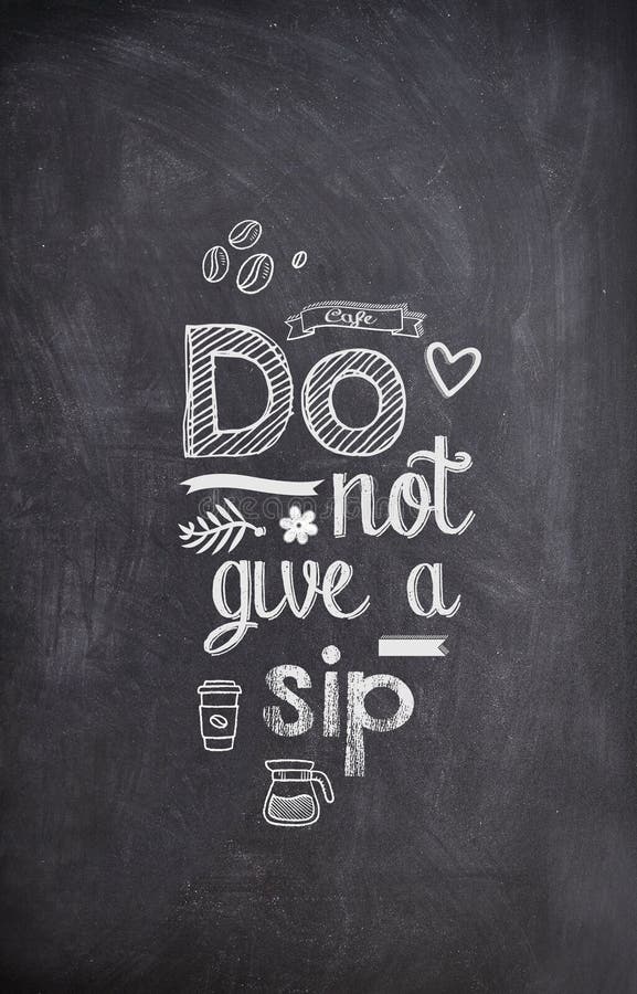 Coffee Quote Written with Chalk on a Black Board Stock Image - Image of