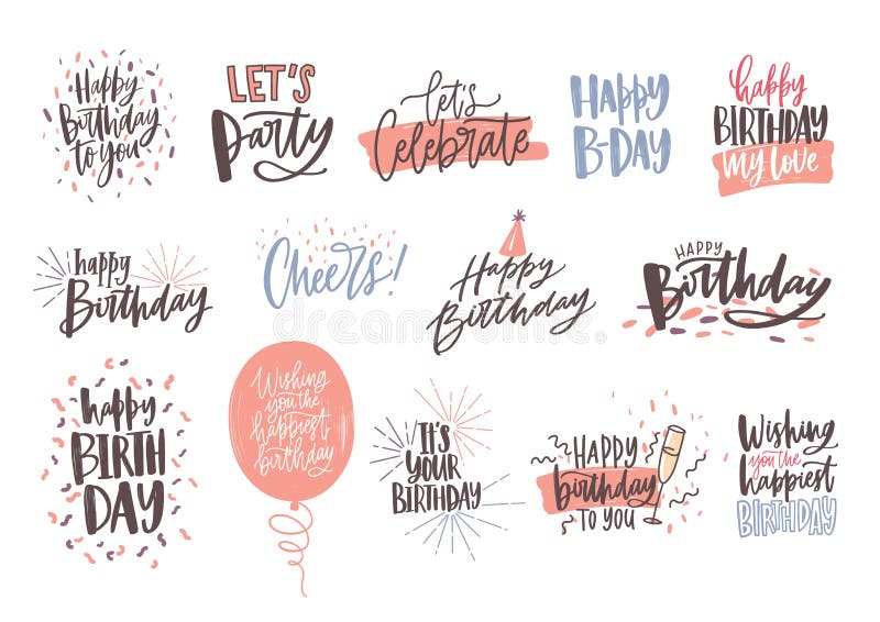 Collection of colorful birthday wishes or hand drawn lettering decorated with festive elements - party hat, glass of royalty free illustration Collection of colorful birthday wishes or hand drawn lettering decorated with festive elements - party hat, glass of royalty free illustration