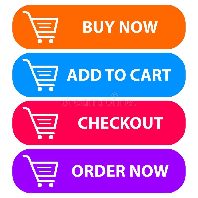Collection of Four Colored Buttons with Text Buy Now, Add To Cart,checkout  and Order Now with a Cart Icon. Sale Icon : Buy Now Stock Vector -  Illustration of commerce, business: 182896163