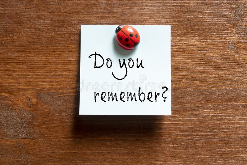 The phrase do you remember stock photo. Image of memo 168122034