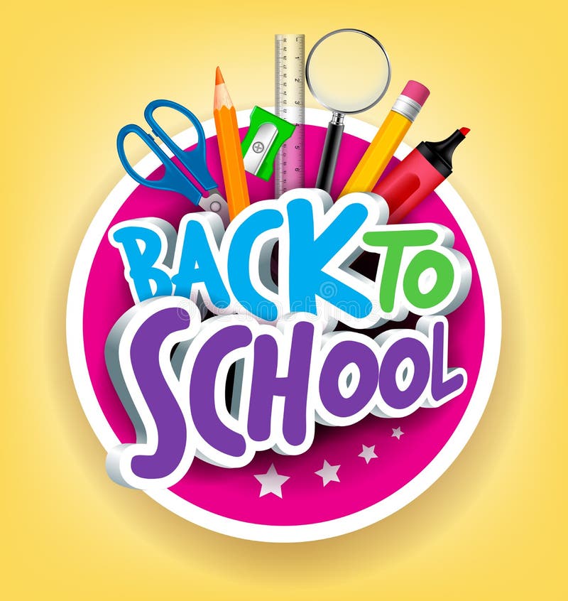 Colorful Realistic 3D Back to School Title Texts with School Items in a Circle for Poster Design in Yellow Background. Vector Illustration