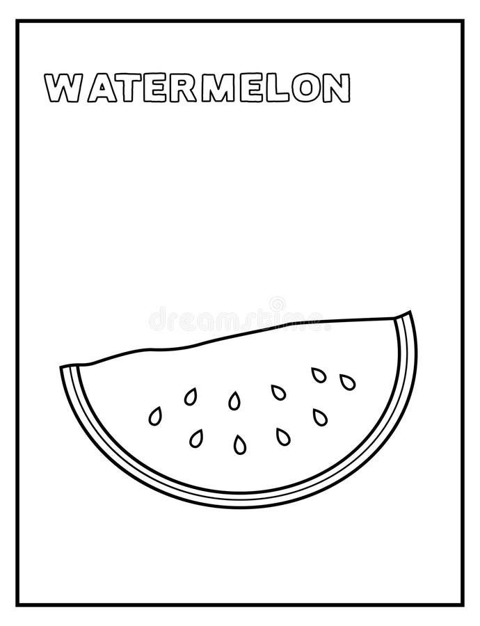 Cute Watermelon Black and White Coloring Page with Name of Fruit. Great for  Toddlers and Kids Any Age Stock Illustration - Illustration of design, funny:  230557242