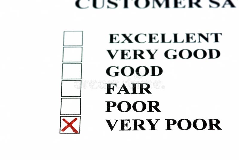 Negative comment on customer satisfaction form: very poor. Negative comment on customer satisfaction form: very poor