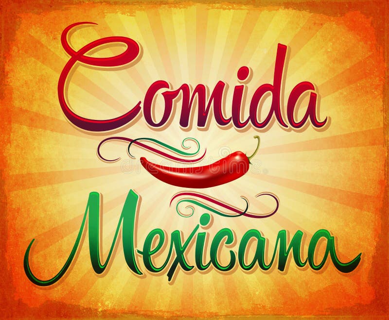 Comida Mexicana - Mexican Food Spanish text - spicy vintage sign illustration. Comida Mexicana - Mexican Food Spanish text - spicy vintage sign illustration