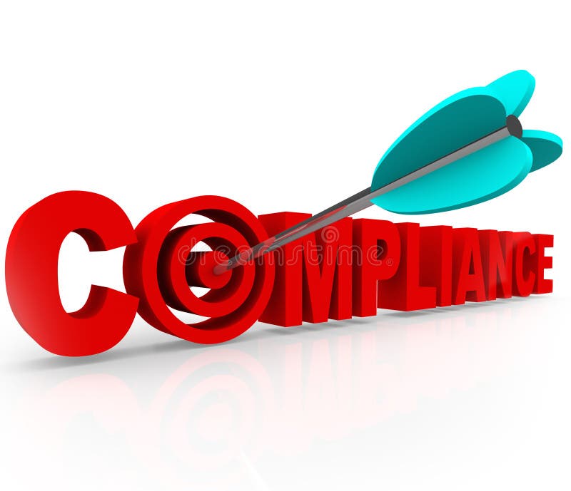 Compliance word in red 3d letters to illustrate aiming for and hitting a target with an arrow to follow and comply with important legal requirements, laws, guidelines and standards. Aiming target illustrations