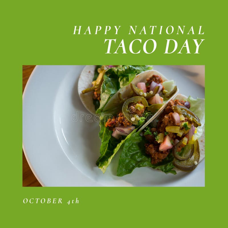 Composition of Happy National Taco Day Text Over Tacos on Green