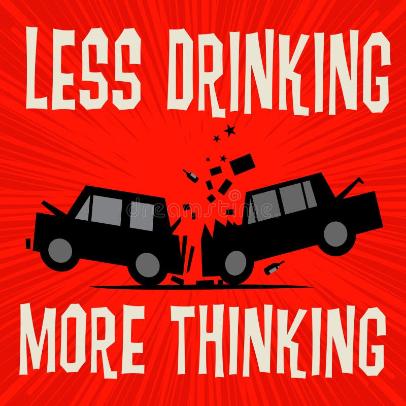 Conceito do cartaz com texto do acidente de viação menos beber, pensando ilustração do vetor