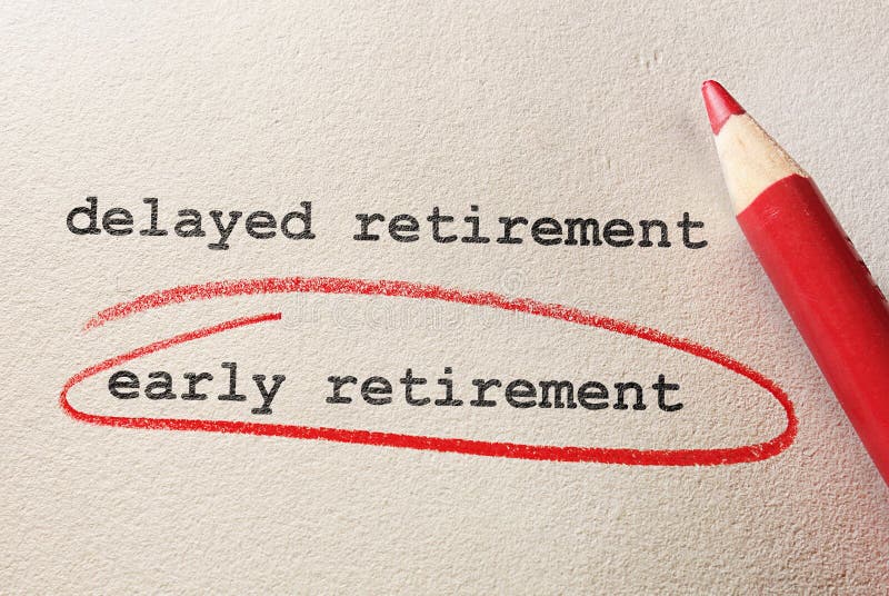 Early retirement circled in red below delayed retirement text on textured paper. Early retirement circled in red below delayed retirement text on textured paper