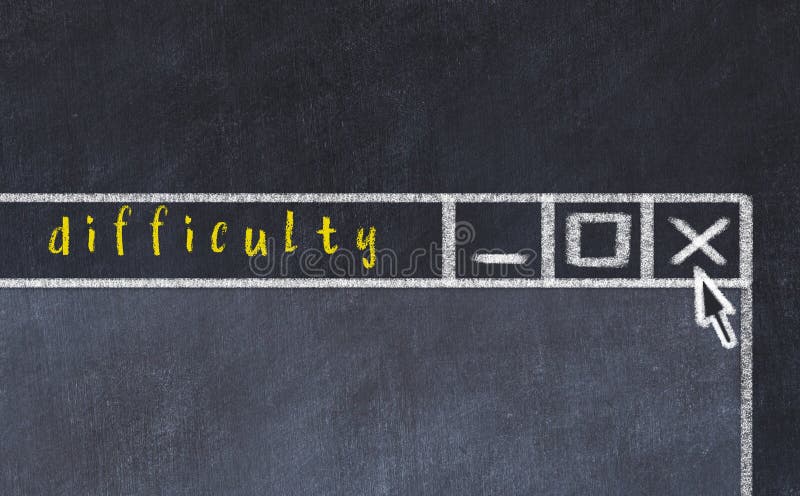 Concept of dealing with problem. Chalk drawing of closing program window with caption difficulty royalty free illustration Concept of dealing with problem. Chalk drawing of closing program window with caption difficulty royalty free illustration