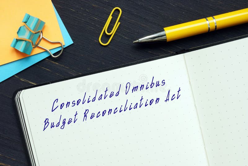 Juridical concept about Consolidated Omnibus Budget Reconciliation Act with inscription on the piece of paper. Juridical concept about Consolidated Omnibus Budget Reconciliation Act with inscription on the piece of paper.