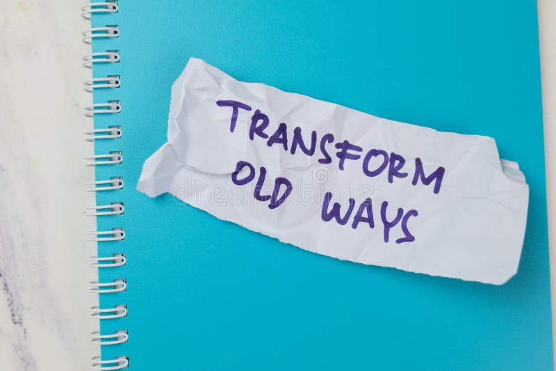 Concept of Old Transform Ways write on sticky notes isolated on Wooden Table