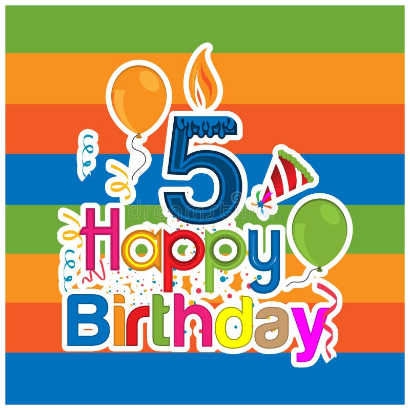 Conception De Vecteur De Joyeux Anniversaire Avec Le Numero Cinq Pour Un Vieil Enfant De Cinq Ans Banniere Autocollant Cartes D Illustration De Vecteur Illustration Du Jour Gateau