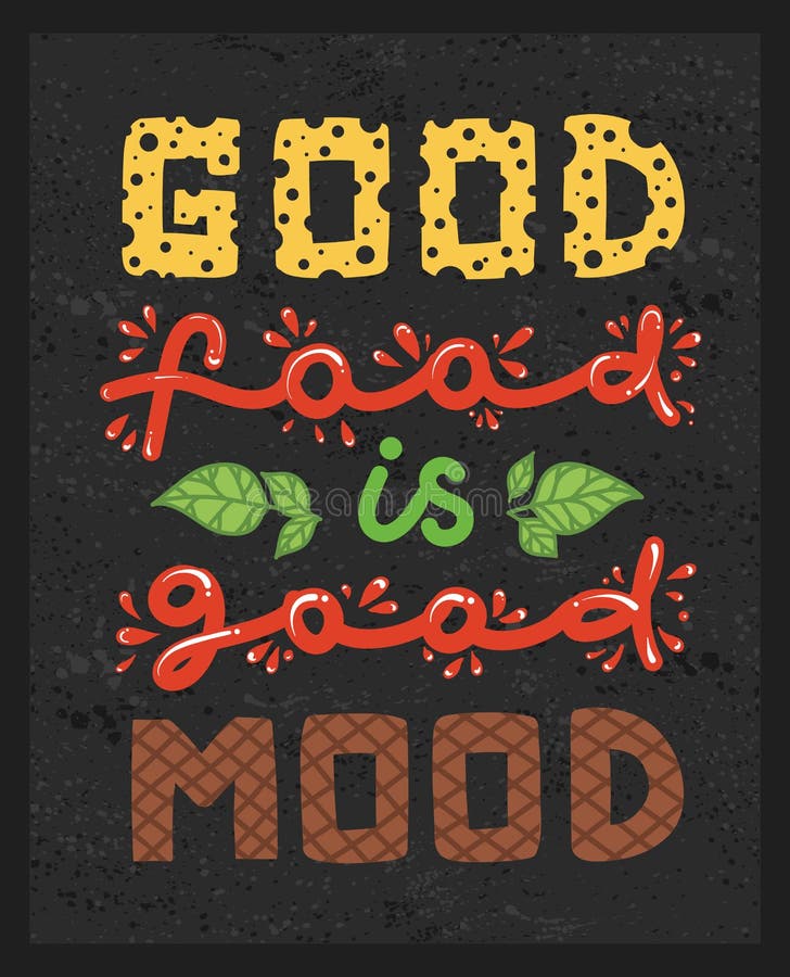 Quotes `good Food is Good Mood`. Calligraphy Poster on Dark Background ...