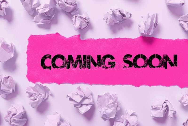 Conceptual Caption Coming Soon. Business Idea an Event that is Bound To