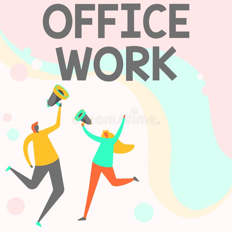 Conceptual Caption Office Work. Word for a Work that Primarily Happens