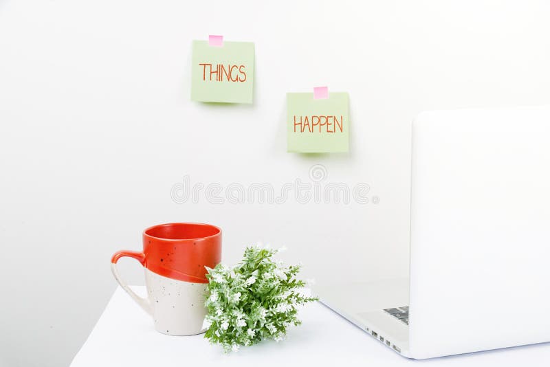 Conceptual caption Things Happen. Business showcase Result of situation Course of action Something cannot control Tidy stock image