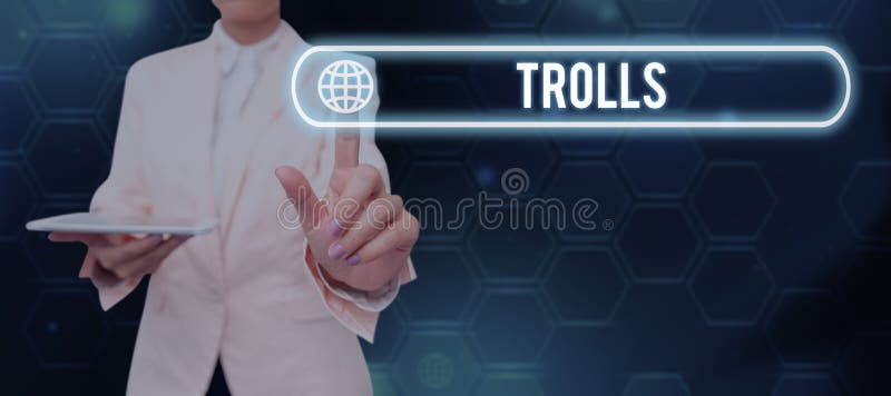 Sign displaying Trolls. Concept meaning Internet slang troll person who  starts upsets people on Internet Stock Photo - Alamy