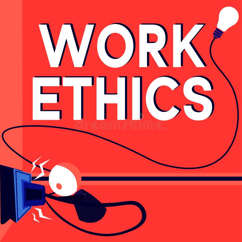 Conceptual caption Work Ethics. Business showcase A set of values centered on the importance of doing work royalty free illustration