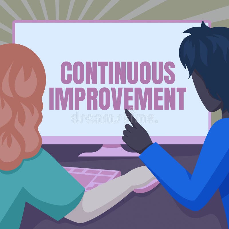 Conceptual display continuous improvement word for ongoing effort to advance never ending 
