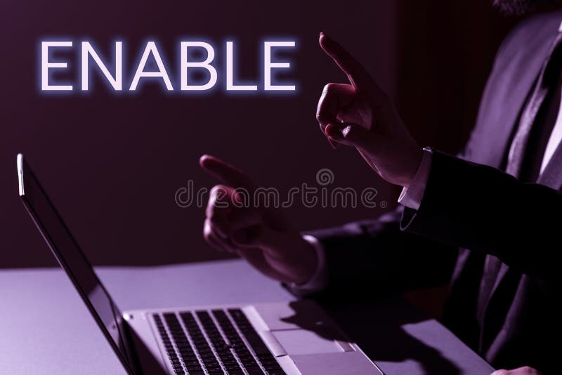 Writing displaying text Enable. Business concept give someone or something the authority or means to do something royalty free stock image