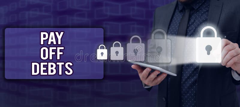 Conceptual display Pay Off Debts. Business approach Payment for thing you have in debt Mortgages Investments Man With royalty free stock images