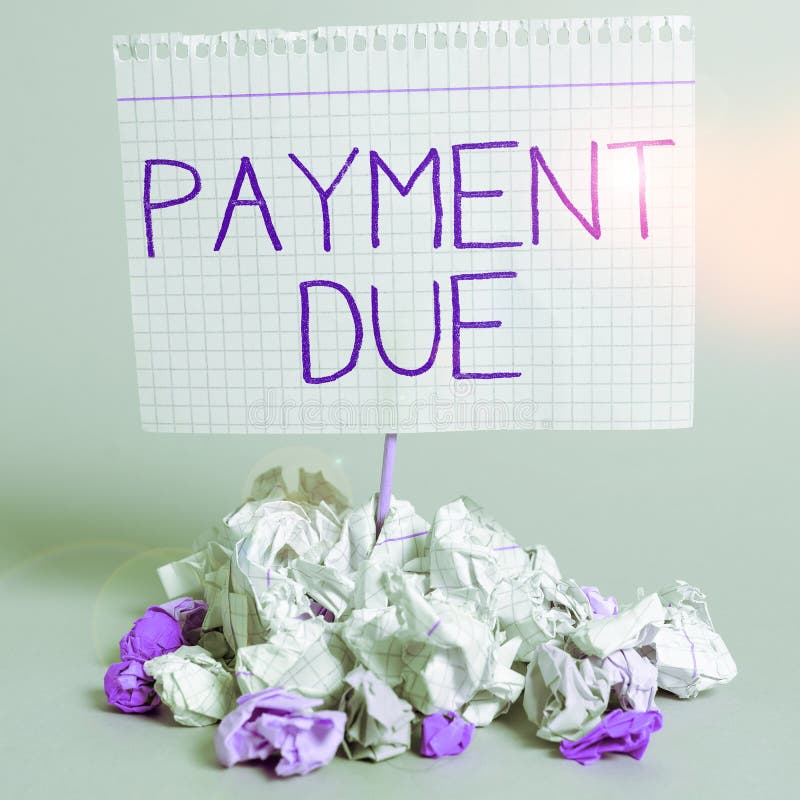 Text Showing Inspiration Payment Due Word For The Date When Payment text-showing-inspiration-payment-due-word-for-the-date-when-payment