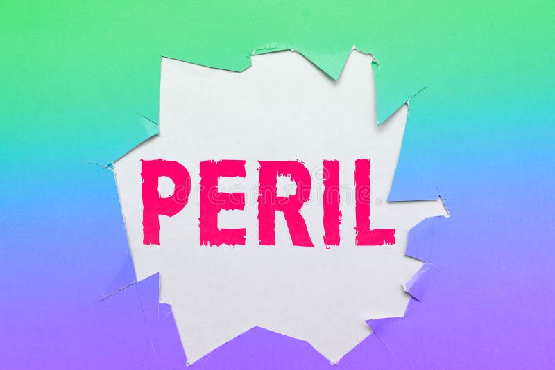 Conceptual display Peril. Internet Concept indicates something extremely difficult, dangerous, or hazardous stock image