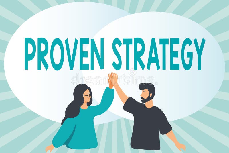 Conceptual display Proven Strategy. Conceptual photo Confirmed approach or practices in generating sales or leads Happy vector illustration