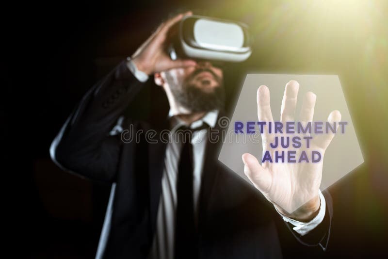 Conceptual display Retirement Just Ahead. Business overview fact of leaving one s is job and ceasing to work stock photos