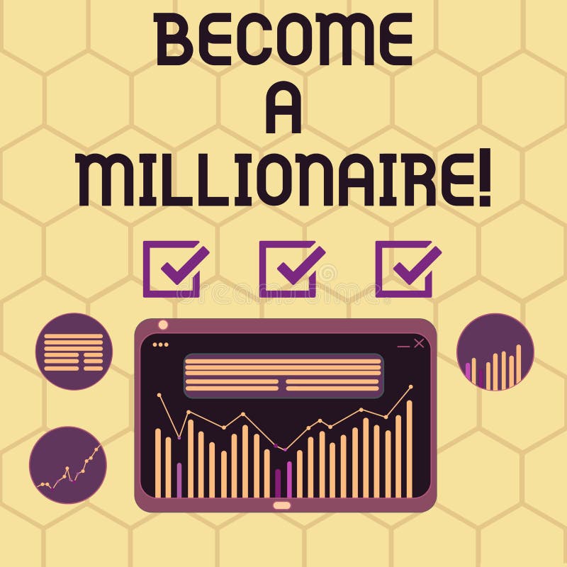 Conceptual hand writing showing Become A Millionaire. Concept