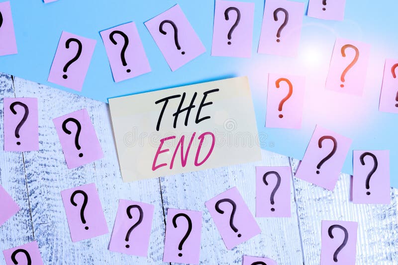 Conceptual Hand Writing Showing The End Business Photo Text Final Part Of Play Relationship Event Movie Act Finish Stock Image Image Of Goal Imminent Conceptual Hand Writing Showing The End Business Photo Text Final Part Of Play Relationship Event Movie Act Finish Stock Image Image Of Goal Imminent