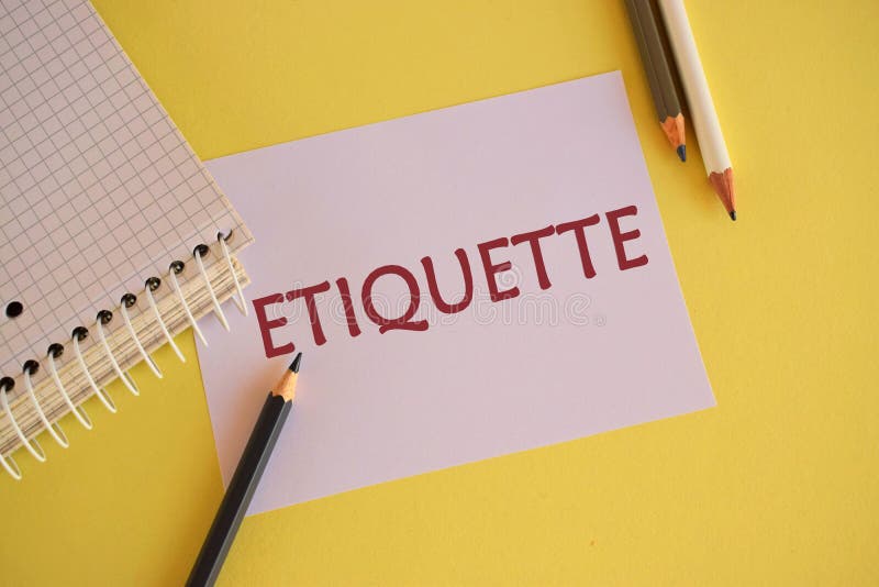 Conceptual hand writing showing Etiquette. Business photo text customs that control accepted behaviour in social groups royalty free stock photos