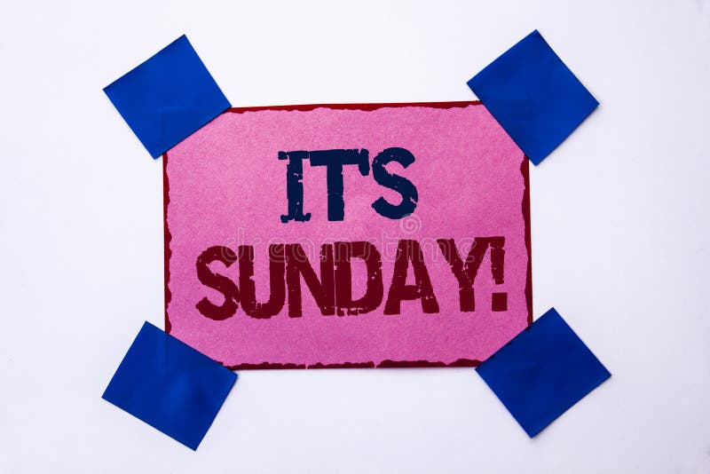 Conceptual hand writing showing Its Sunday Call. Business photo text Relax Enjoy Holiday Weekend Vacation Rest Day Free Relaxing royalty free stock images