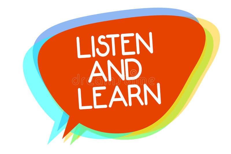 Conceptual hand writing showing Listen And Learn. Business photo showcasing Pay attention to get knowledge Learning Education Lect royalty free illustration