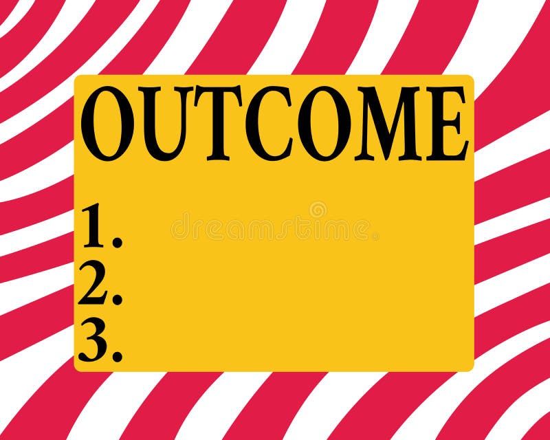 Conceptual hand writing showing Outcome. Business photo showcasing the final result of something or how the way things end up royalty free illustration