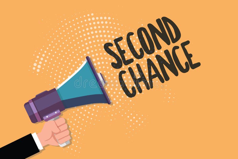 Conceptual hand writing showing Second Chance. Business photo text Giving another shot Engaged again to business venture stock illustration