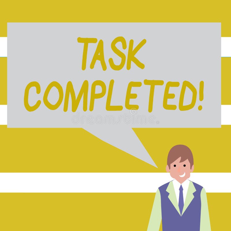 Conceptual hand writing showing Task Completed. Business photo showcasing Finished action or assignments that has no royalty free illustration