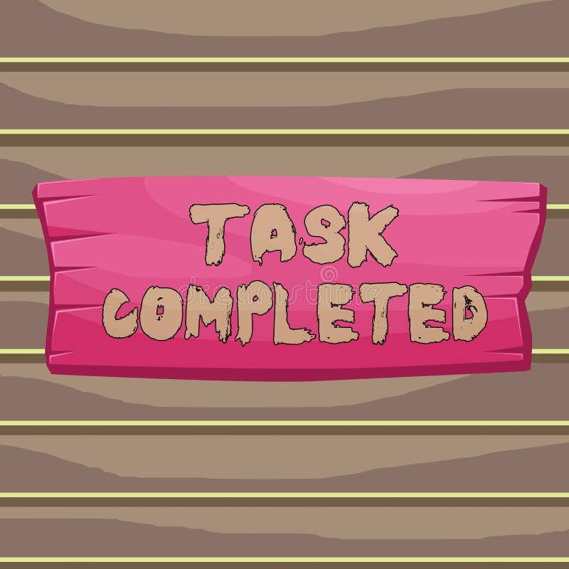 Conceptual hand writing showing Task Completed. Business photo showcasing Finished action or assignments that has no remaining royalty free illustration