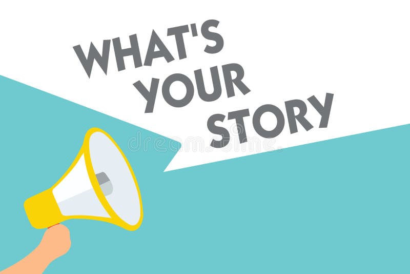 Conceptual hand writing showing What s is Your Story. Business photo text asking someone tell me about himself Share experience Sy vector illustration