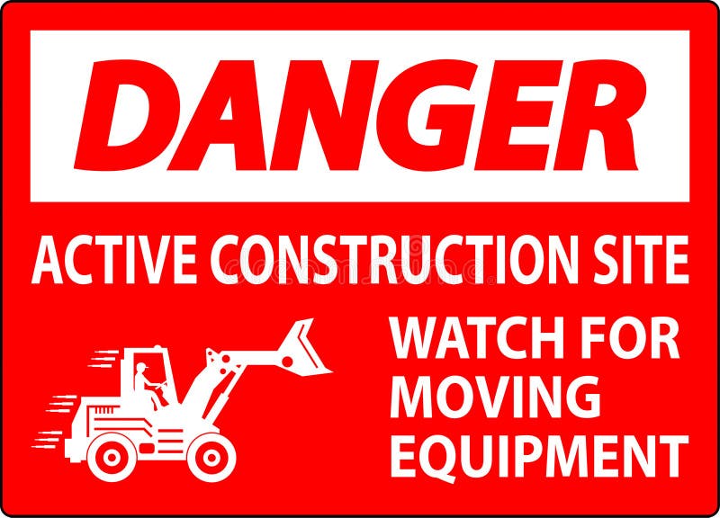 Construction Area Sign Danger Active Construction Site, Watch for