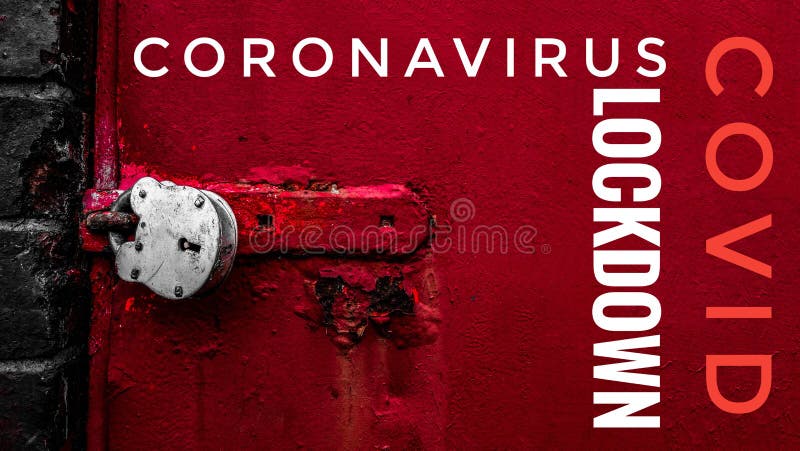 Coronavirus Covid-19 Disease Lock Down