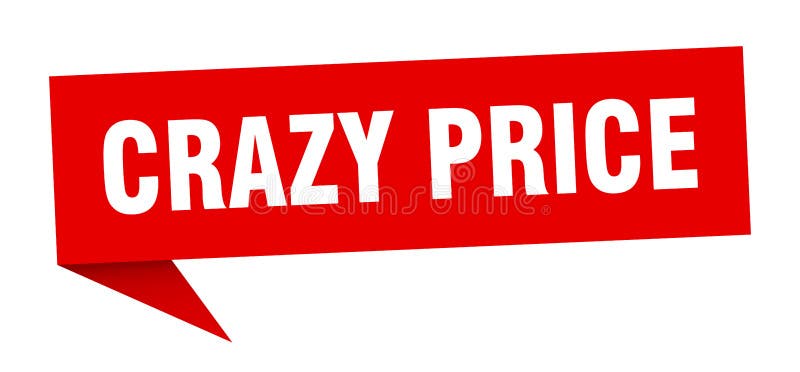 Crazy price speech bubble. crazy price ribbon sign. vector illustration