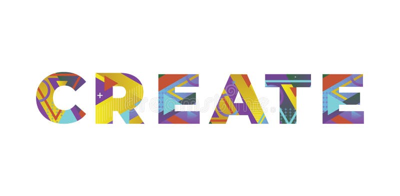 Create Concept Retro Colorful Word Art Illustration Stock Vector
