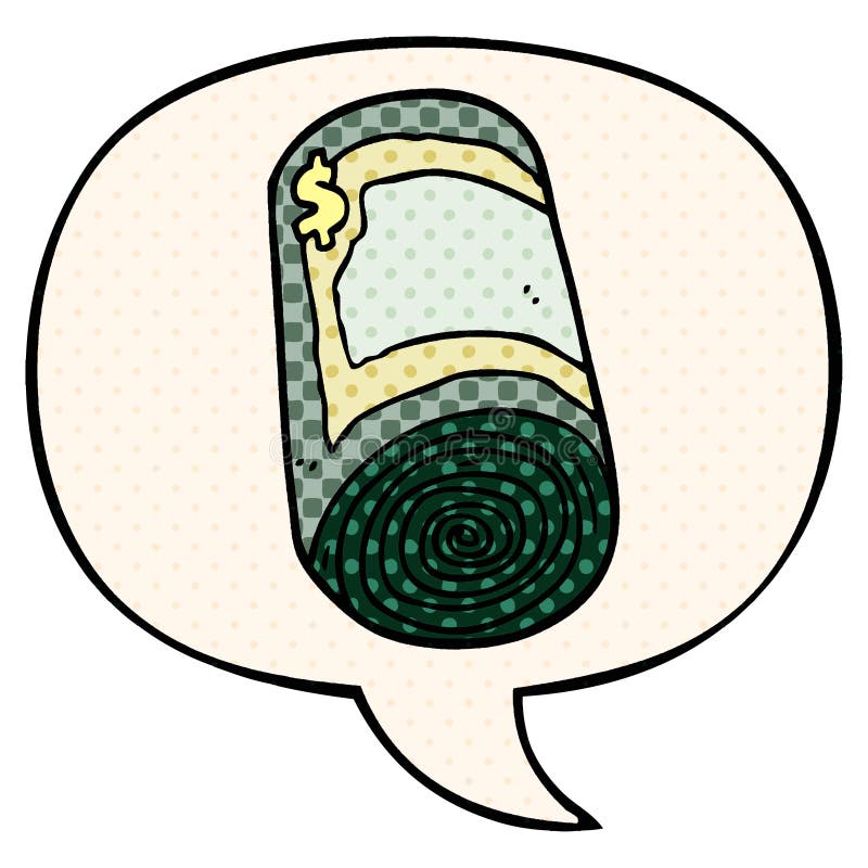 A creative cartoon roll of money and speech bubble in comic book style