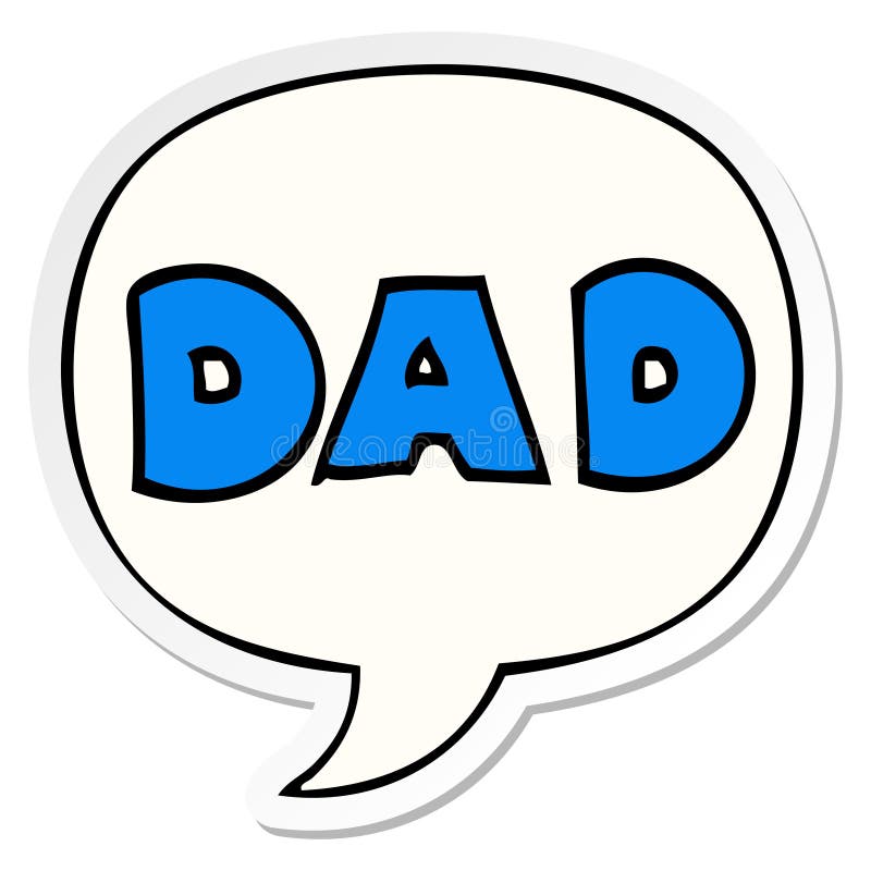 A Creative Cartoon Word Dad and Speech Bubble Sticker Stock Vector