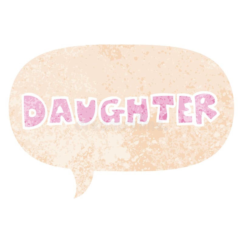 A creative cartoon word daughter and speech bubble in retro textured style